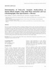 Research paper thumbnail of Determination of polycyclic aromatic hydrocarbons in human blood samples using solid phase extraction and gas chromatography mass spectrometry- a review