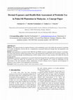 Research paper thumbnail of Dermal Exposure and Health Risk Assessment of Pesticide Use in Palm Oil Plantation in Malaysia: A Concept Paper