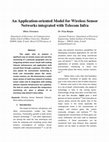 Research paper thumbnail of An Application-oriented Model for Wireless Sensor Networks integrated with Telecom Infra