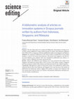 Research paper thumbnail of A bibliometric analysis of articles on innovation systems in Scopus journals written by authors from Indonesia, Singapore, and Malaysia