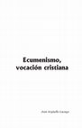 Research paper thumbnail of Ecumenismo, vocación cristiana