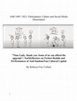 Research paper thumbnail of "Time Lady, thank you. Some of us can afford the upgrade": NotMyDoctors on Twitter/Reddit and Performances of Anti-fandom/Fan Cultural Capital