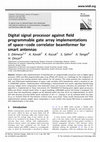 Research paper thumbnail of Digital signal processor against field programmable gate array implementations of space–code correlator beamformer for smart antennas