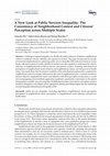 Research paper thumbnail of A New Look at Public Services Inequality: The Consistency of Neighborhood Context and Citizens’ Perception across Multiple Scales