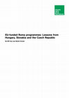 Research paper thumbnail of EU-funded Roma programmes: Lessons from Hungary, Slovakia and the Czech Republic