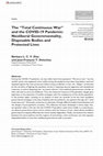 Research paper thumbnail of The “Total Continuous War” and the COVID-19 Pandemic: Neoliberal Governmentality, Disposable Bodies and Protected Lives