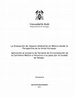 Research paper thumbnail of La evaluación del impacto ambiental en México desde la perspectiva de la Unión Europea: aplicación al proyecto de variante de circunvalación de la carretera México a Veracruz a su paso por la ciudad de Xalapa