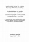 Research paper thumbnail of «Sammen blir vi gode». Kompetansebygging for å forebygge VAP (Ventilator assosierte pneumoni) ; «Working together for quality improvement». Competence development to prevent VAP (Ventilator Associated Pneumonia)