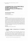 Research paper thumbnail of Aggirarsi tra le macerie della Storia. Saggio sugli intellettuali, il potere e la società