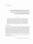 Research paper thumbnail of Coptic-Ethiopian Artistic Interactions: The Issues of the Nursing Virgin and St George Slaying the Dragon