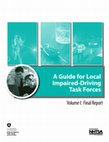 Research paper thumbnail of A Guide for Local Impaired-Driving Task Forces: Vol. I: Final Report