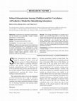 Research paper thumbnail of School absenteeism among children and its correlates: A predictive model for identifying absentees