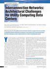 Research paper thumbnail of Interconnection Networks: Architectural Challenges for Utility Computing Data Centers