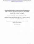 Research paper thumbnail of Guiding Oligodendrocyte Precursor Cell Maturation With Urokinase Plasminogen Activator-Degradable Elastin-like Protein Hydrogels