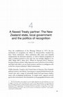 Research paper thumbnail of A flawed Treaty partner: The New Zealand state, local government and the politics of recognition