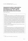 Research paper thumbnail of Interpretación judicial y tutela efectiva del derecho a la identidad: análisis de la sentencia No. 133-17-SEP-CC de la Corte Constitucional de Ecuador
