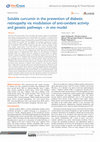 Research paper thumbnail of Soluble Curcumin in the Prevention of Diabetic Retinopathy via Modulation of Anti-Oxidant Activity and Genetic Pathways – In Vivo Model