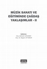 Research paper thumbnail of MÜZIK SANATI VE EĞITIMINDE ÇAĞDAŞ YAKLAŞIMLAR-II