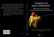 Research paper thumbnail of "SOMOS LO QUE COMEMOS" Reflexiones para la preservación de una cultura gastronómica con sentido ético