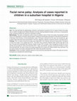 Research paper thumbnail of Facial nerve palsy: Analysis of cases reported in children in a suburban hospital in Nigeria