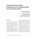 Research paper thumbnail of Evaluando las ventajas competitivas en los megamercados: el caso de India y China