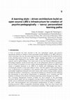 Research paper thumbnail of A Learning Style – Driven Architecture Build on Open Source LMS’s Infrastructure for Creation of Psycho-Pedagogically – ‘Savvy’ Personalized Learning Paths