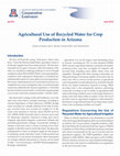 Research paper thumbnail of Agricultural Use of Recycled Water for Crop Production in Arizona