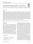 Research paper thumbnail of Measuring Quality Technology Integration in Science Classrooms