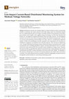 Research paper thumbnail of Low-Impact Current-Based Distributed Monitoring System for Medium Voltage Networks