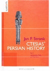 Research paper thumbnail of Stronk 2010 Ctesias Persian History Part I Introduction Text and Translation Dusseldorf 2010