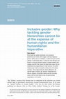 Research paper thumbnail of Inclusive gender: Why tackling gender hierarchies cannot be at the expense of human rights and the humanitarian imperative