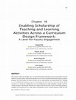 Research paper thumbnail of Enabling Scholarship of Teaching and Learning Activities Across a Curriculum Design Framework