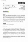 Research paper thumbnail of Material Affinities: ‘Doing’ Family through the Practices of Passing On