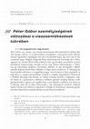 Research paper thumbnail of Péter Gábor személyiségének változásai a visszaemlékezések tükrében