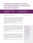 Research paper thumbnail of Dinámica de innovación en culturas y humanidades digitales: los corpus como fuente de innovación