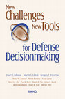 Research paper thumbnail of New Challenges, New Tools for Defense Decisionmaking