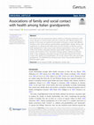 Research paper thumbnail of Associations of family and social contact with health among Italian grandparents