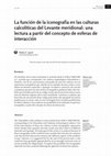 Research paper thumbnail of La función de la iconografía en las culturas calcolíticas del Levante meridional: una lectura a partir del concepto de esferas de interacción