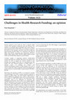 Research paper thumbnail of Challenges in Health Research Funding: an opinion