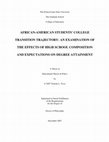 Research paper thumbnail of African-American students' college transition trajectory: An examination of the effects of high school composition and expectations on degree attainment