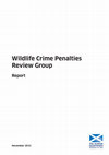 Research paper thumbnail of Wildlife Crime Penalties Review Group Report