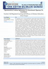 Research paper thumbnail of Öğretmenlerin Uzaktan Eğitimdeki Öz Düzenlemeli Öğrenme Öz Yeterlikleri Teachers' Self-Regulated Learning Self-Efficacy in Distance Education