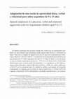 Research paper thumbnail of Spanish adaptation of a physical, verbal and relational aggression scale for Argentinean children aged 9 to 13