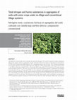 Research paper thumbnail of Nitrógeno total y sustancias húmicas en agregados del suelo cultivado con cebolla bajo siembra directa y preparación convencional