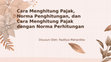 Research paper thumbnail of PPT Cara Menghitung Pajak Norma Perhitun radit