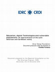 Research paper thumbnail of Education, digital technologies and vulnerable populations : an approximation of the Latin American and Caribbean reality