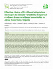 Research paper thumbnail of Effective choice of livelihood adaptation strategies to climate variability : Empirical evidence from rural farm households in Akwa Ibom State , Nigeria