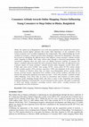 Research paper thumbnail of Consumers Attitude towards Online Shopping: Factors Influencing Young Consumers to Shop Online in Dhaka, Bangladesh