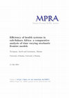 Research paper thumbnail of Efficiency of health systems in sub-Sahara Africa: a comparative analysis of time varying stochastic frontier models