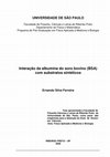 Research paper thumbnail of Interação da proteína albumina do soro bovino (BSA) com substratos sintéticos